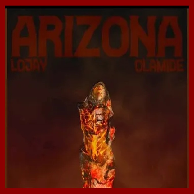 Lojay – Arizona ft. Olamide