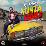 DJ Lambo ft. Small Doctor & Mr Real – Kunta Kunta