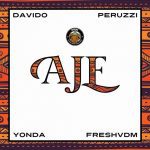 DMW ft. Davido, Peruzzi, Yonda & FreshVDM – Aje