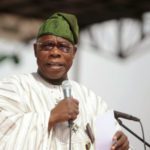 Nobody Can Intimidate Me – Obasanjo (He Insists On Forming Coalition To Remove Buhari In 2019)