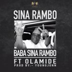 Sina Rambo ft. Olamide – Baba Sina Rambo