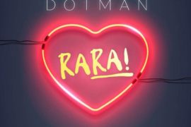 Dotman – Rara