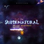 Frank Edwards – Supernatural