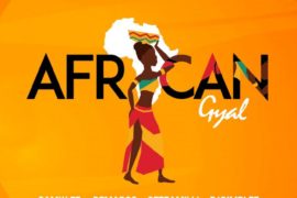 Samklef ft. Demarco, Ceezamilli & DJ Dimplez – African Gyal
