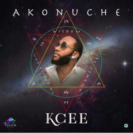 Kcee - Akonuche (Music)