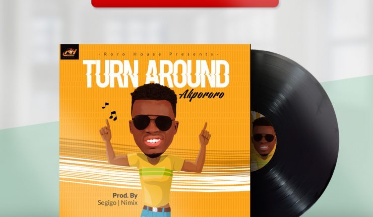 Akpororo – Turn Around