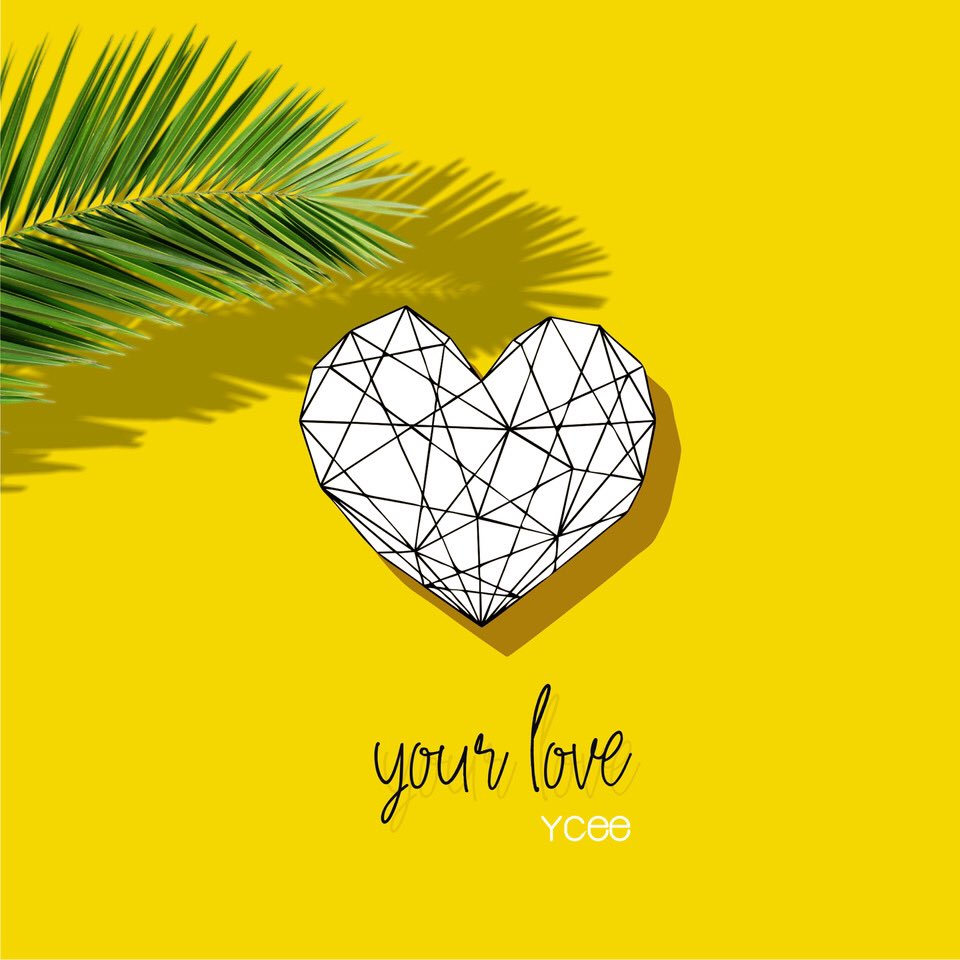 Ycee – Your Love