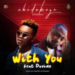 Chidokeyz ft. Davido – With You