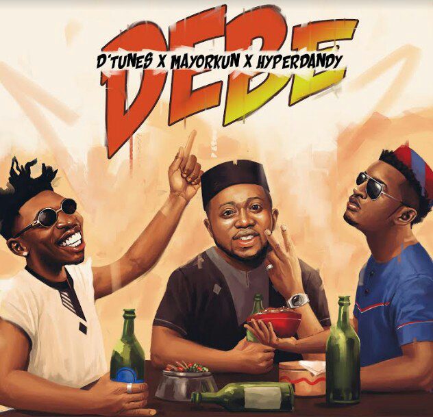 DTunes x Mayorkun x HyperDandy – Debe