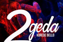 Korede Bello – 2geda