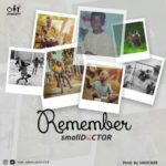 Small Doctor – Remember