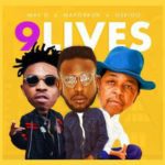 May D ft. Oskido & Mayorkun – 9 Lives