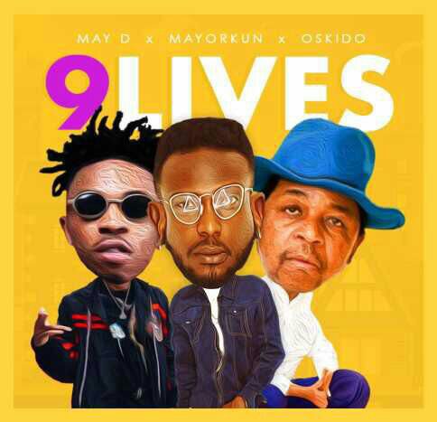 May D ft. Oskido & Mayorkun – 9 Lives