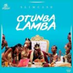 Slim Case - Otunba Lamba