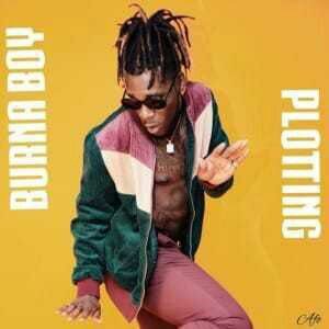 Burna Boy – Plotting