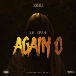Lil Kesh - Again O
