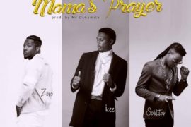 MUSIC: Icee X Solid Star X Zoro – Mama’s Prayer