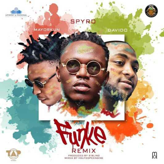 Spyro ft. Davido & Mayorkun – Funke (Remix)