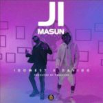 Idowest X Davido - Ji Masun