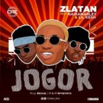 Zlatan ft. Lil Kesh, Naira Marley – Jogor