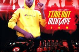 MIXTAPE: DJ Flexxy – Timeout Mixtape