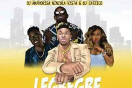 MUSIC: Mr Real ft DJ Maphorisa, Niniola, Vista & DJ Catzico – Legbegbe (Remix)
