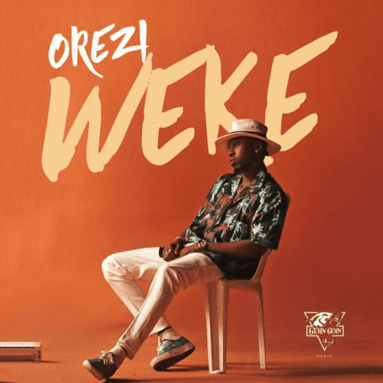 MUSIC: Orezi - Weke