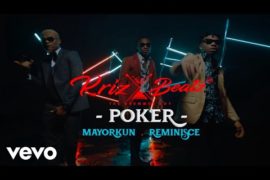 VIDEO: KrizBeatz ft. Mayorkun & Reminisce – Poker