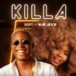 Soft ft. Yemi Alade – Killa