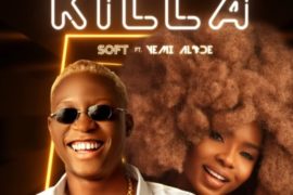 MUSIC: Soft ft. Yemi Alade – Killa
