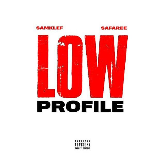 Samklef ft. Safaree – Low Profile