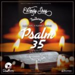 Wendy Shay ft. Sarkodie x Kuami Eugene – Psalm 35