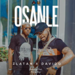 Zlatan Ibile ft. Davido – Osanle