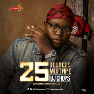 MIXTAPE: DJ Chops – “25 Degrees Mixtape” (Vol. 5)