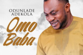Music: Odunlade Adekola – Omo Baba