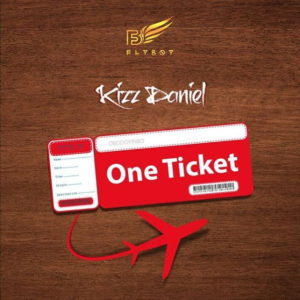 Music: Kizz Daniel ft. Davido – One Ticket