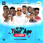 Mixtape: DJ Baddo – At This Your Age Mix