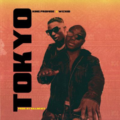 Music: King Promise x Wizkid - Tokyo