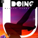 Music: Maleek Berry - Doing U