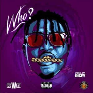Music: Idowest - Who