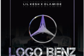 Lil Kesh x Olamide – Logo Benz
