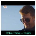 Robin Thicke – "Testify"