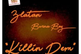 Burna Boy – “Killin Dem” ft. Zlatan (Music)