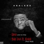 Akolade - Gbese + Make Love Ft. Wizkid (Music)