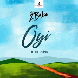 2Baba – “Oyi” ft. HI-Idibia