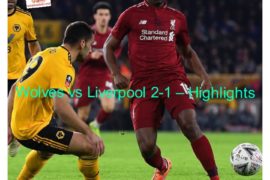 Wolves vs Liverpool 2-1 – Highlights & Goals (Download Video)