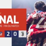 Atletico Madrid vs Juventus 2-0 - Highlights & Goals