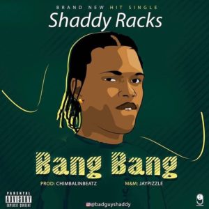 Shaddy Racks - Bang Bang