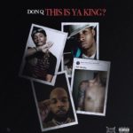 Don Q - This Is Ya King? (Tory Lanez Diss 2)