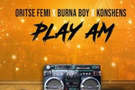 Young D & DJ Norie – Play Am ft. Oritse Femi x Burna Boy x Konshens (Music)